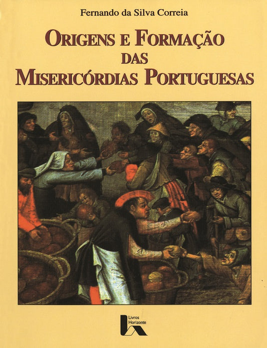 Origins and Formation of the Portuguese Misericórdias