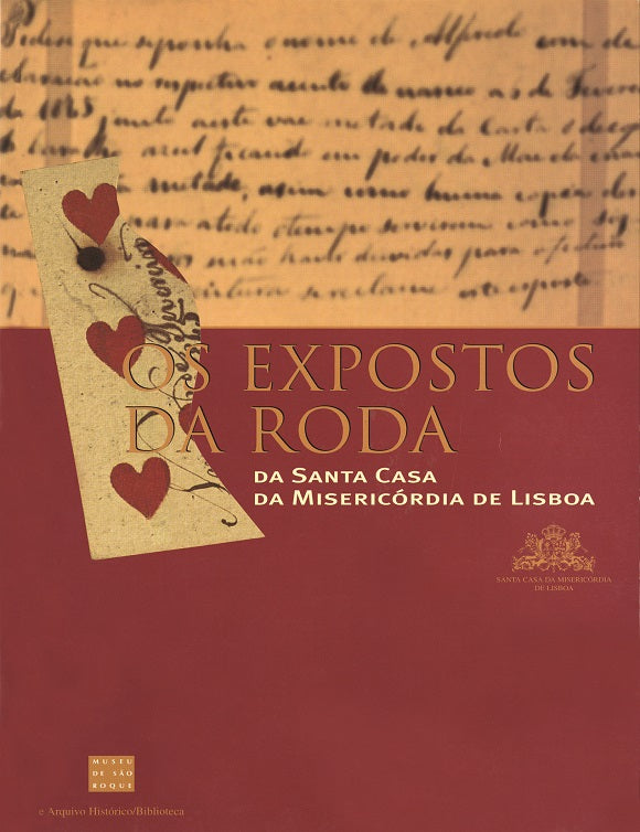 Os Expostos da Roda da Santa Casa da Misericórdia de Lisboa