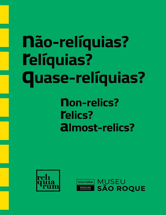 Exhibition catalog "non-relics? relics? quasi-relics?"