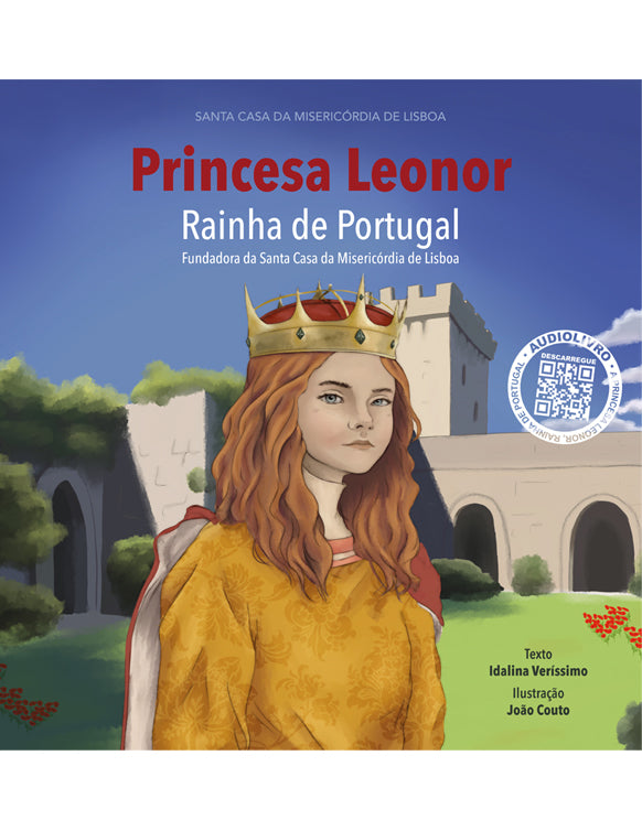 Princesa Leonor, Rainha de Portugal e Fundadora da Santa Casa da Misericórdia de Lisboa