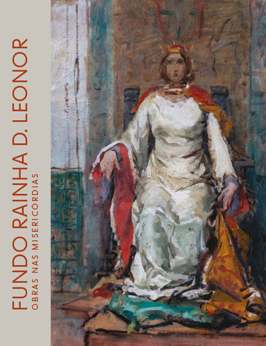 Queen D. Leonor Fund Works in the Misericórdias