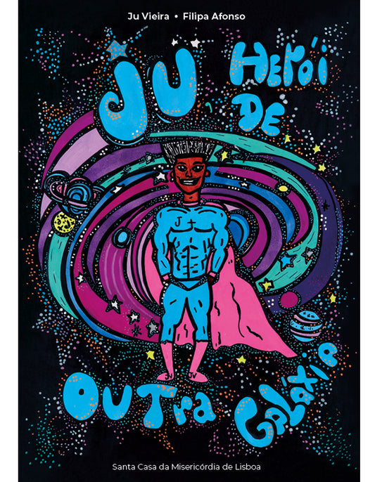 Ju, Hero of Another Galaxy