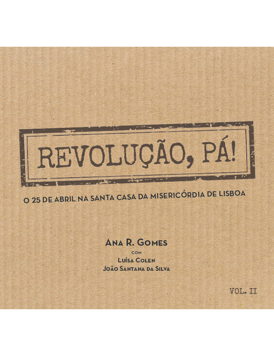 REVOLUTION, BAM! April 25th at the Misericórdia of Lisbon – VOL. II