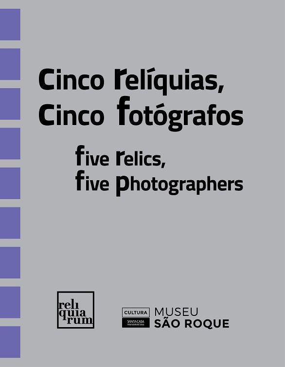 Catalog of the temporary exhibition "Five Relics, Five Photographers"