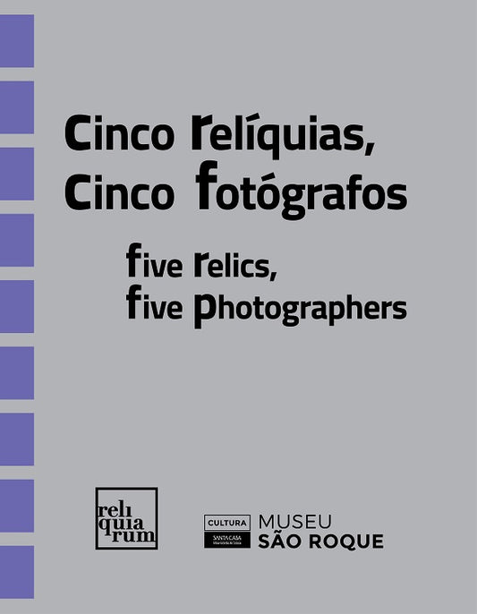 Catalog of the temporary exhibition "Five Relics, Five Photographers"