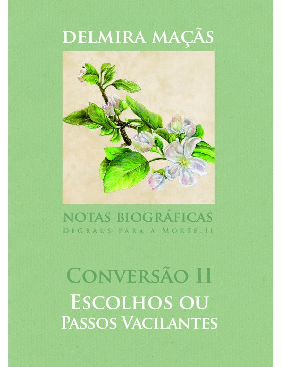 Conversão II : Escolhos ou passos vacilantes
