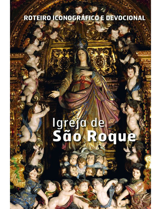 Iconographic and Devotional Tour of the Church of São Roque