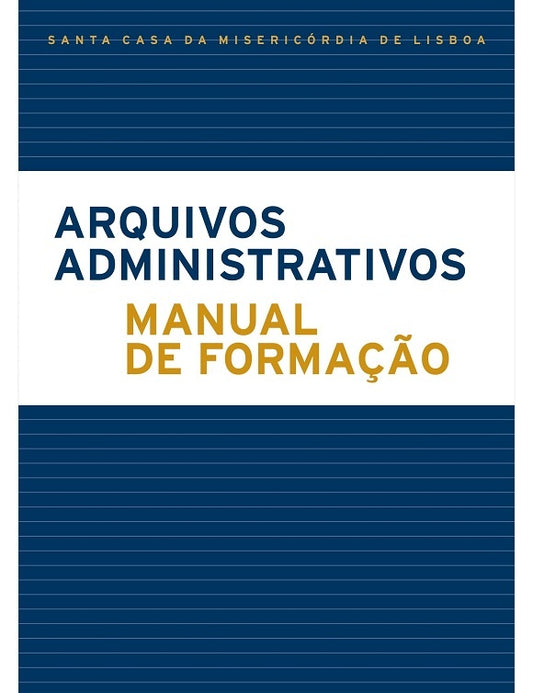 Administrative Files. Training Manual