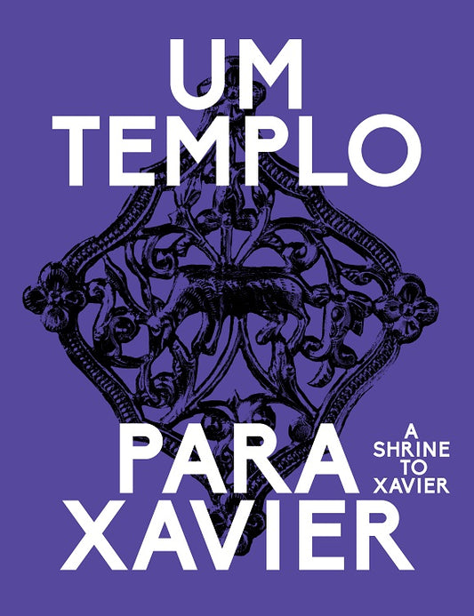 Catálogo da exposição temporária Um templo para Xavier