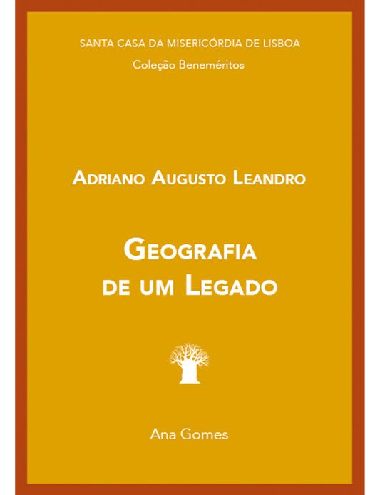 Adriano Augusto Leandro: Geografia de um Legado