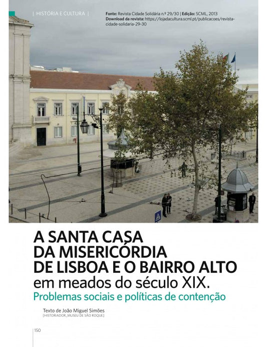 Artigo: A Santa Casa da Misericórdia de Lisboa e o Bairro Alto em meados do século XIX. Problemas sociais e políticas de contenção