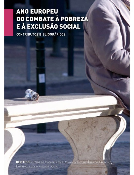 Ano europeu do combate à pobreza e à exclusão social - Contributos bibliográficos, catálogo