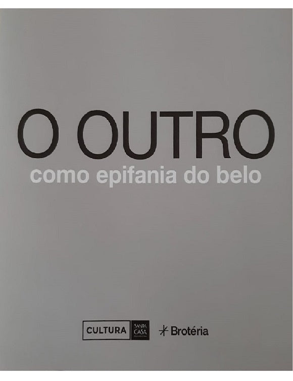 Catálogo da exposição "O outro como epifania do belo"