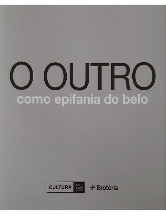Catálogo da exposição "O outro como epifania do belo"