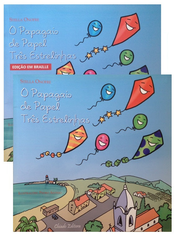 O papagaio de papel três estrelinhas (incluí versão em braille)