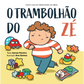 O Trambolhão do Zé