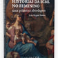 Histórias da Santa Casa da Misericórdia Lisboa no Feminino. Uma primeira abordagem