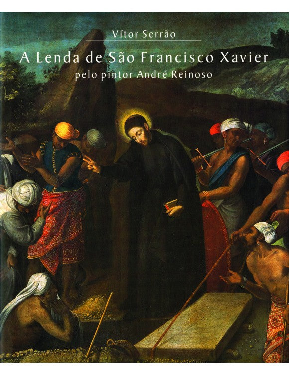 A lenda de São Francisco Xavier, de André Reinoso
