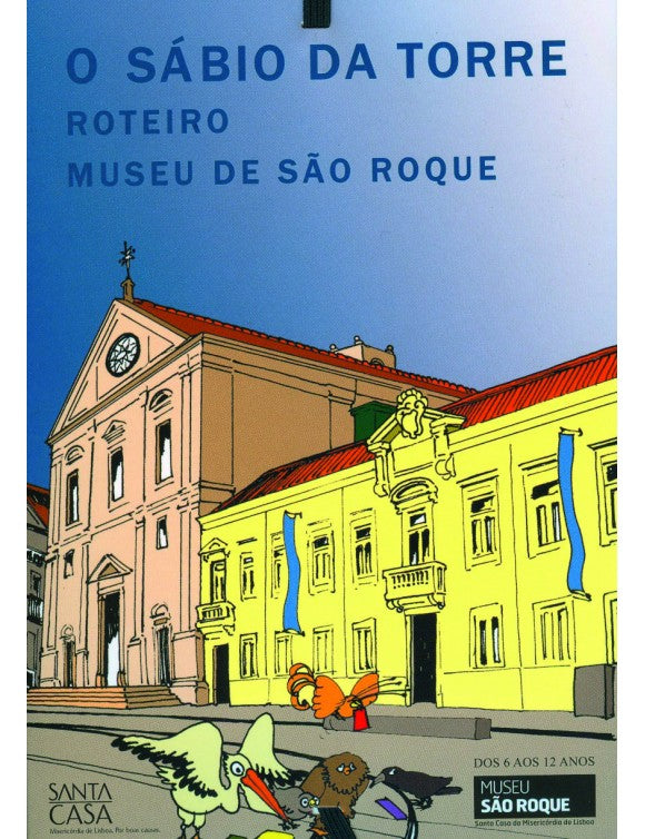 O Sábio da Torre: Roteiro do Museu de São Roque