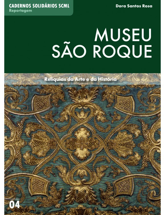 Museu de São Roque: Relíquias da Arte e da História
