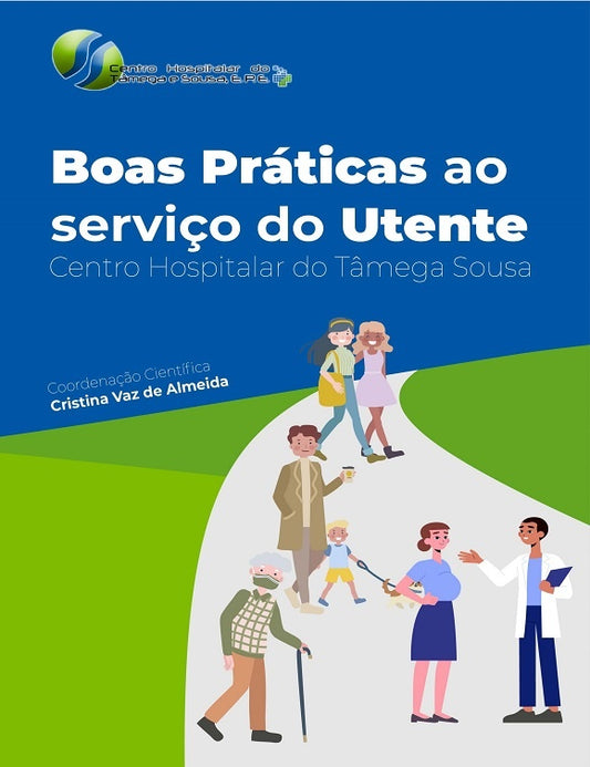 Boas práticas ao Serviço do Utente - Centro Hospitalar do Tâmega e Sousa, EPE