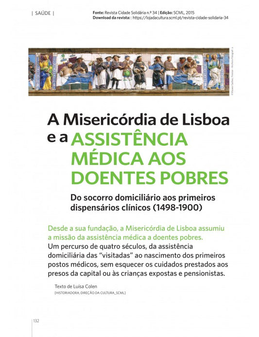 Artigo: A misericórdia de Lisboa e a assistência médica aos doentes pobres. Do socorro domiciliário aos primeiros dispensários clínicos (1498-1900)