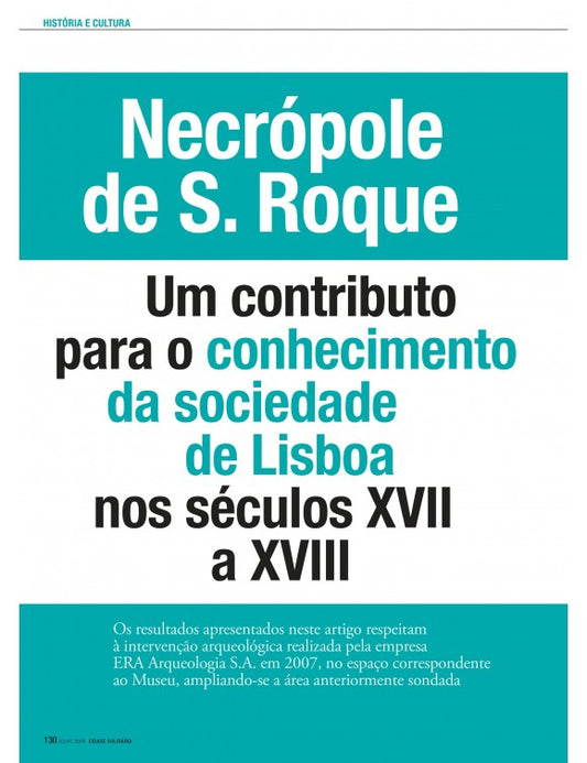 Article: S. Roque necropolis a contribution to the knowledge of Lisbon society in the 17th to 18th centuries Iola Filipe and Manuela Dias Coelho
