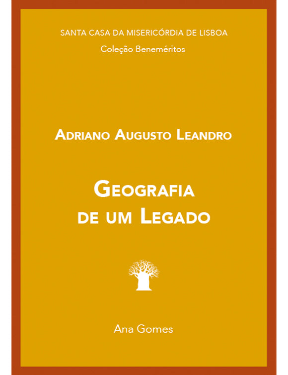 Adriano Augusto Leandro: Geografia de um Legado