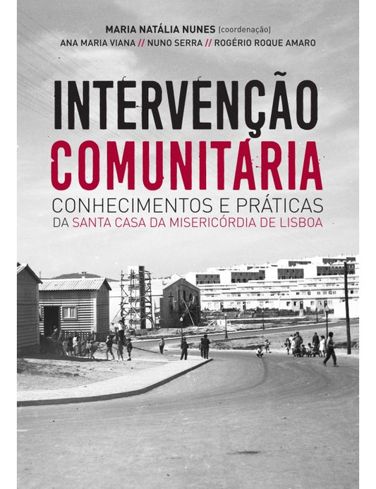 Community Intervention: knowledge and practices of the Santa Casa da Misericórdia de Lisboa
