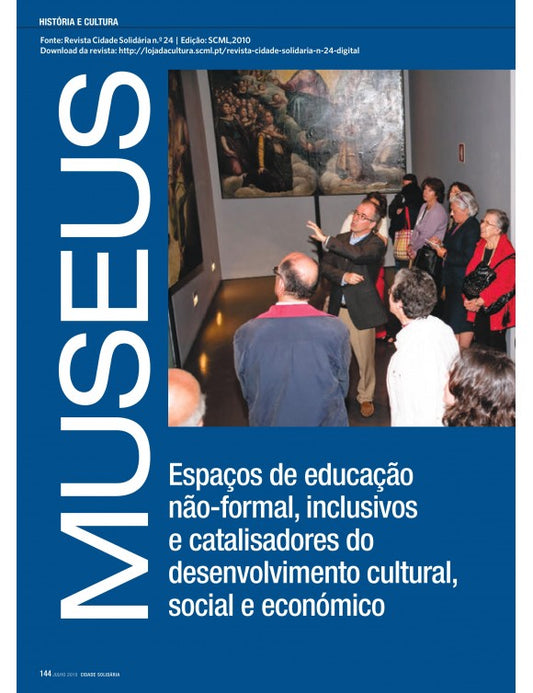 Artigo: museus - espaços de educação não-formal, inclusivos e catalisadores do desenvolvimento cultural, social e económico