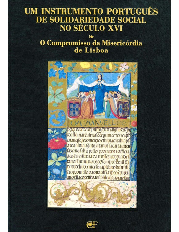 Um instrumento português de solidariedade social no séc. XVI: O Compromisso da Misericórdia de Lisboa